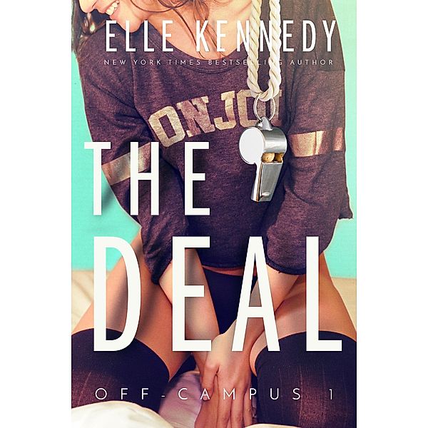 The Deal (Off-Campus, #1) / Off-Campus, Elle Kennedy