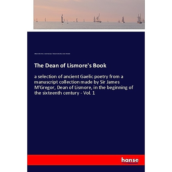 The Dean of Lismore's Book, William Forbes Skene, James Macgregor, Thomas Maclauchlan, Aeneas Chisholm
