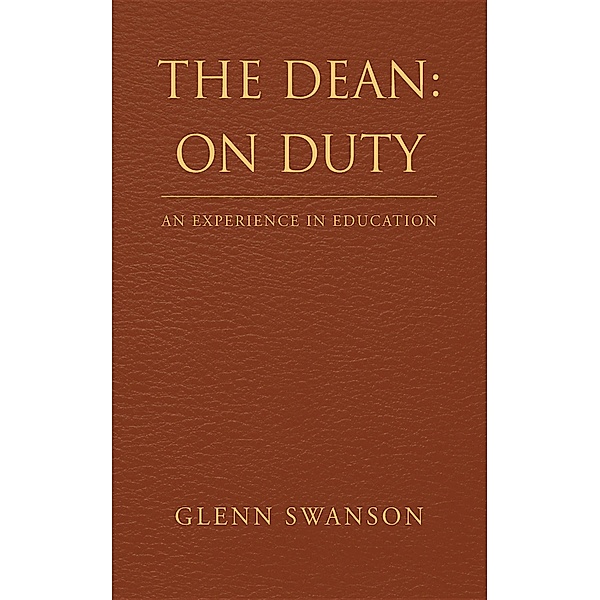 The Dean: on Duty, Glenn Swanson