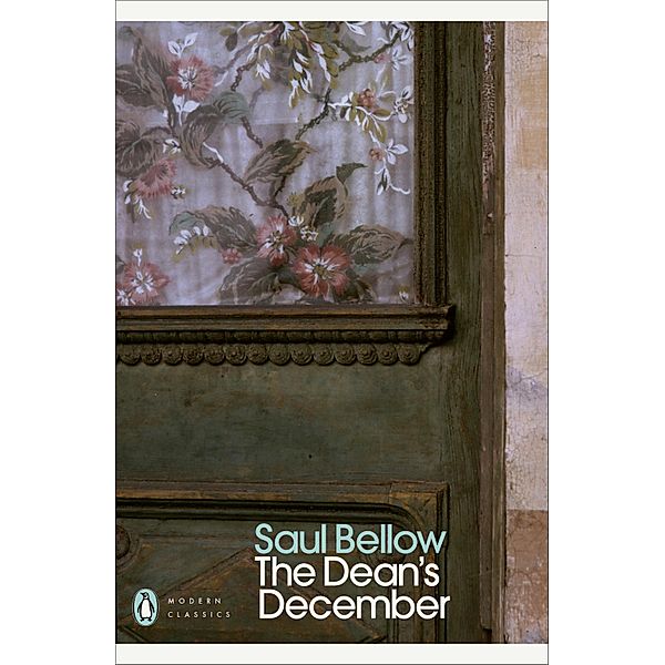 The Dean's December / Penguin Modern Classics, Saul Bellow