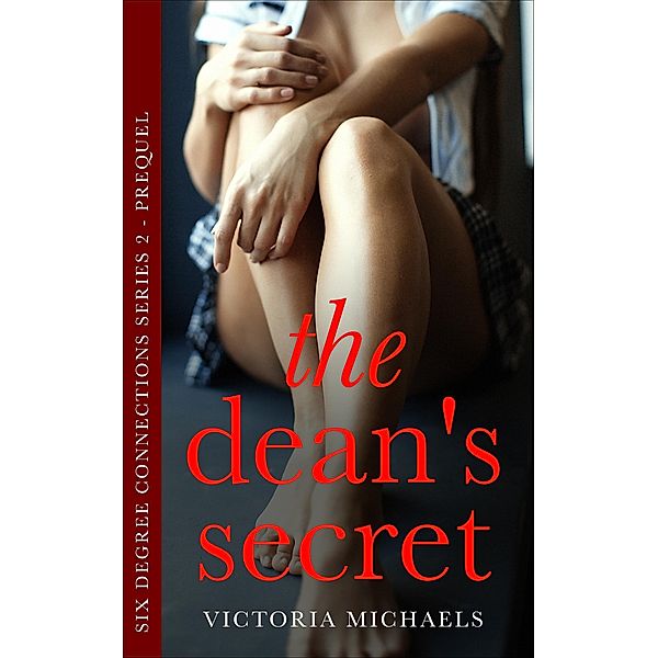 The Dean's Secret (Six Degree Connections Series 2) / Six Degree Connections Series 2, Victoria Michaels