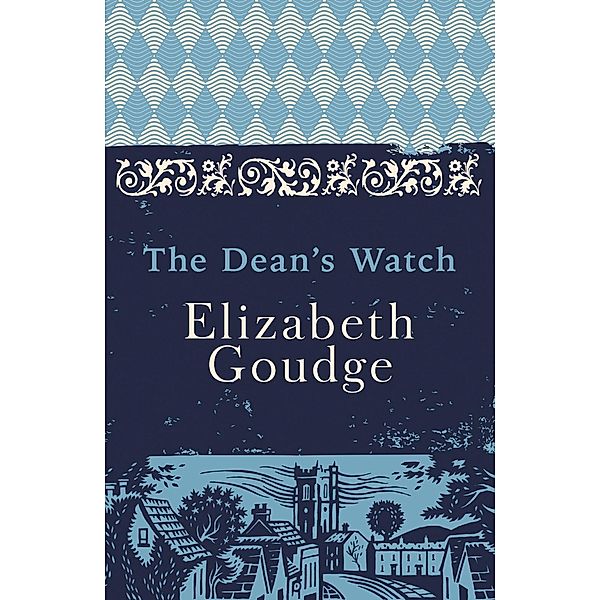 The Dean's Watch, Elizabeth Goudge