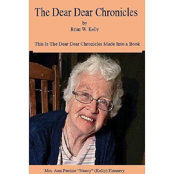 The Dear Dear Chronicles, Brian Kelly