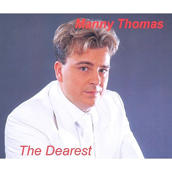 The Dearest, Manny Thomas