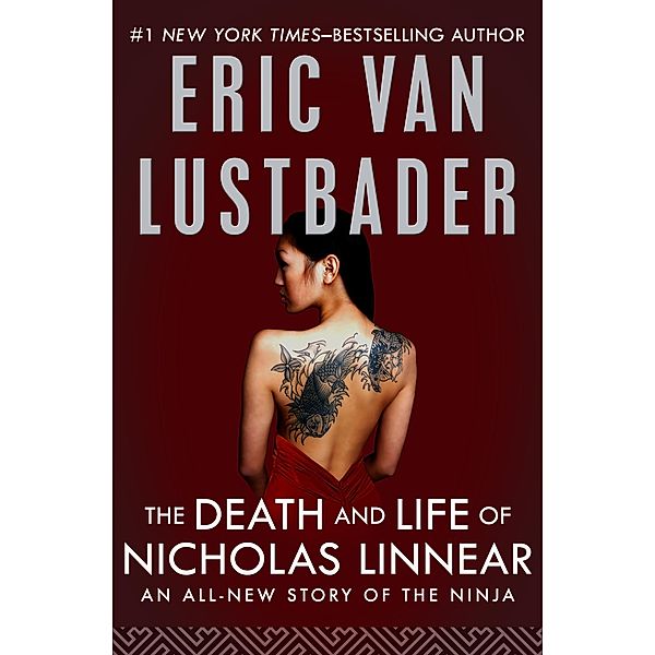 The Death and Life of Nicholas Linnear / The Nicholas Linnear Series, Eric Van Lustbader