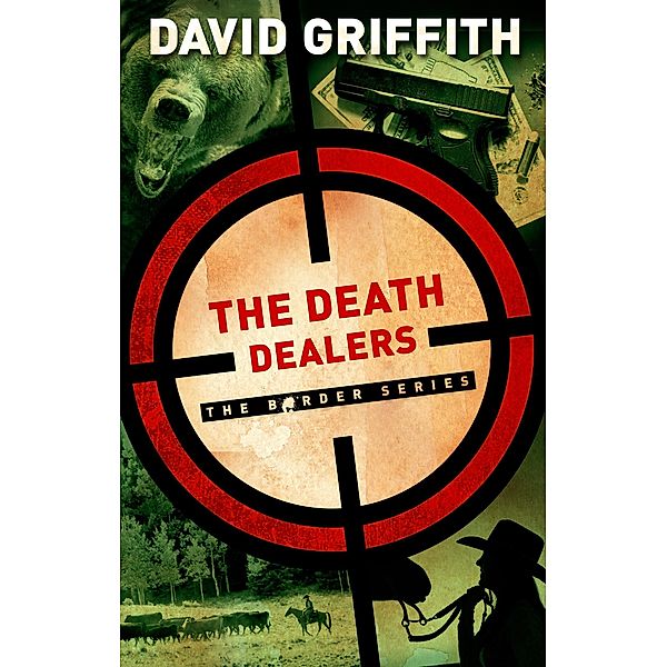 The Death Dealers (The Border Series, #2) / The Border Series, David Griffith