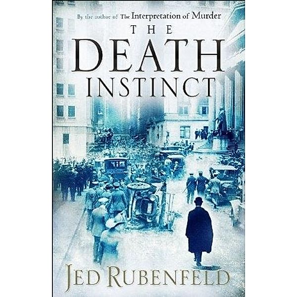 The Death Instinct, Jed Rubenfeld