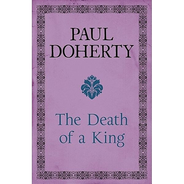 The Death of a King, Paul Doherty