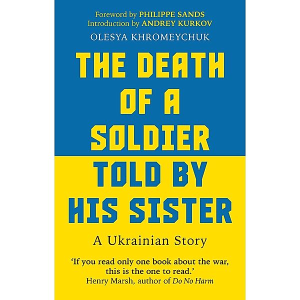 The Death of a Soldier Told by His Sister, Olesya Khromeychuk