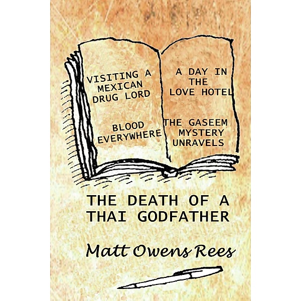 The Death of a Thai Godfather / The Death of a Thai Godfather, Matt Owens Rees