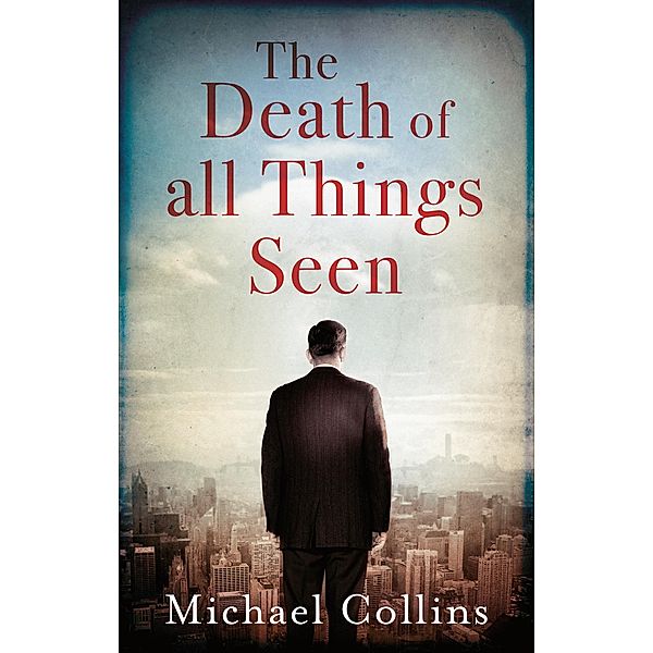 The Death of All Things Seen, Michael Collins