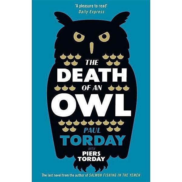 The Death of an Owl, Paul Torday, Piers Torday