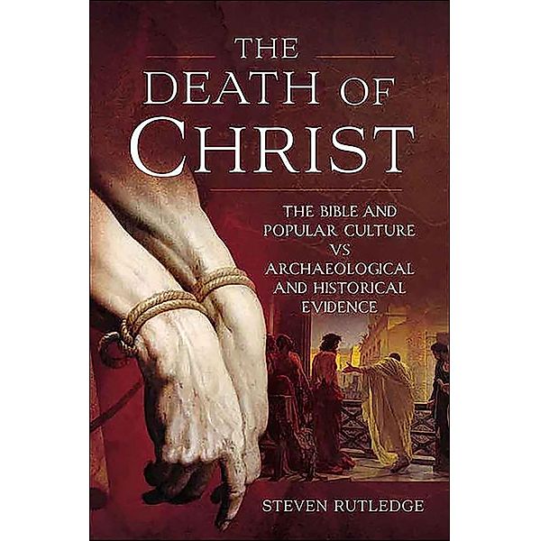 The Death of Christ, Steven Rutledge