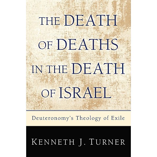 The Death of Deaths in the Death of Israel, Kenneth Turner