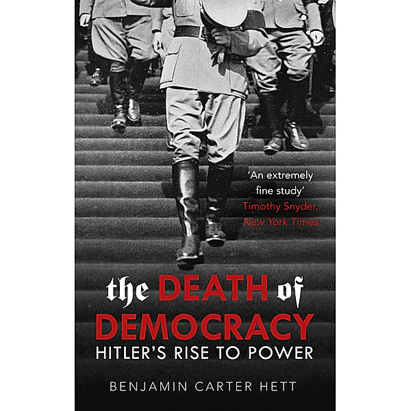 The Death of Democracy, Benjamin Carter Hett