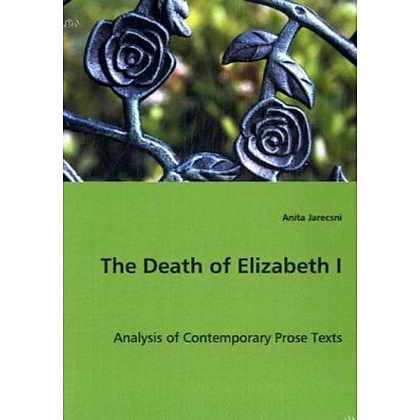 The Death of Elizabeth I, Anita Jarecsni