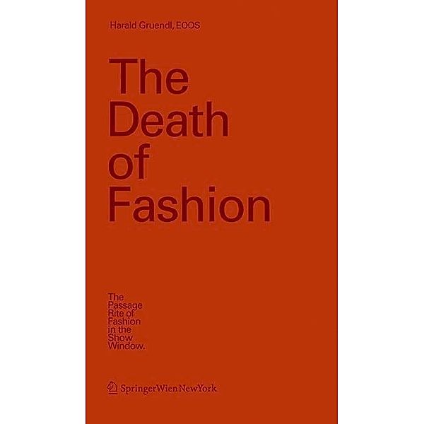 The Death of Fashion, Harald Gruendl