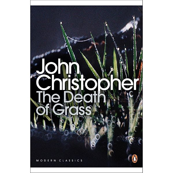 The Death of Grass / Penguin Modern Classics, John Christopher