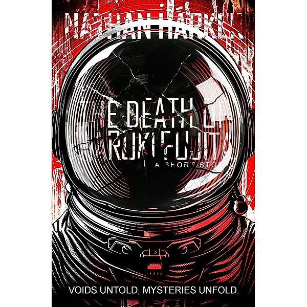 The Death of Haruki Fujita (Voids Untold, Mysteries Unfold., #3) / Voids Untold, Mysteries Unfold., Nathan Harker