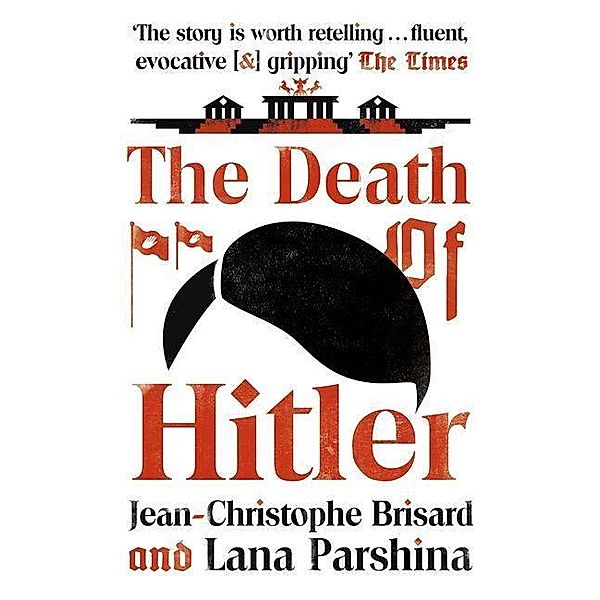 The Death of Hitler, Jean-Christophe Brisard, Lana Parshina