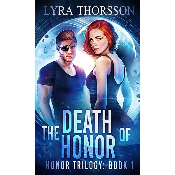 The Death of Honor (Honor Trilogy) / Honor Trilogy, Lyra Thorsson, Dani Hoots
