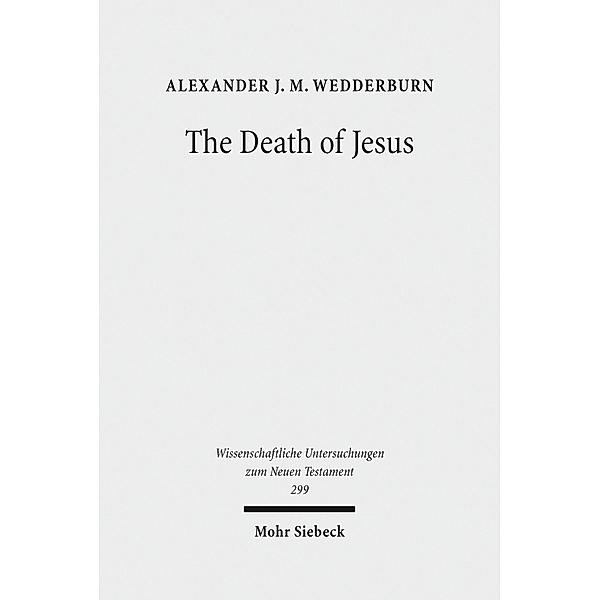 The Death of Jesus, Alexander J. M. Wedderburn