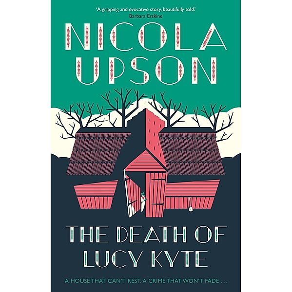 The Death of Lucy Kyte / Josephine Tey Series Bd.5, Nicola Upson