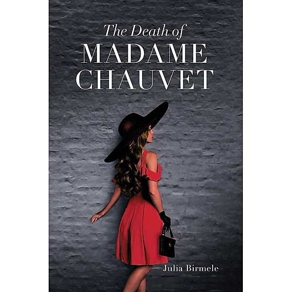 The Death of Madame Chauvet, Julia Birmele