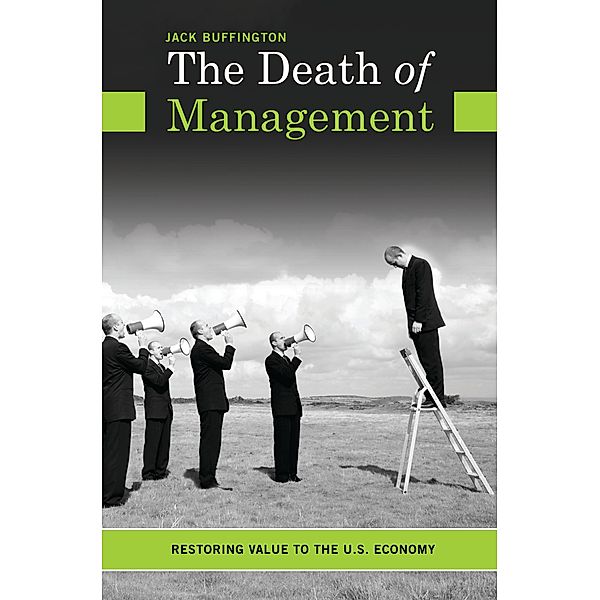 The Death of Management, Jack Buffington