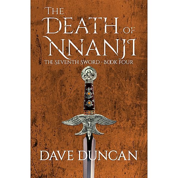 The Death of Nnanji / The Seventh Sword, Dave Duncan