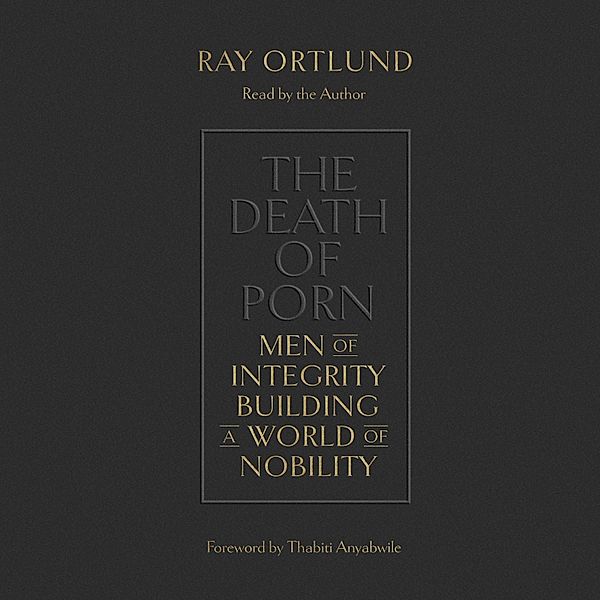 The Death of Porn, Ray Ortlund