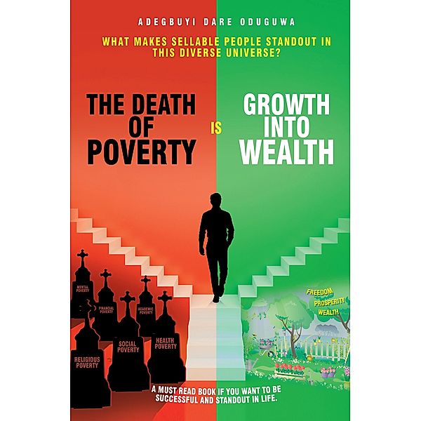 The Death of Poverty Is Growth into Wealth, Adegbuyi Dare Oduguwa