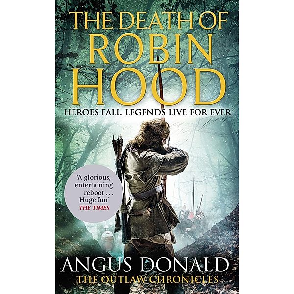 The Death of Robin Hood / Outlaw Chronicles Bd.8, Angus Donald