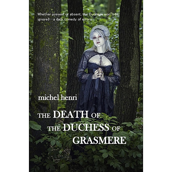 The Death of the Duchess of Grasmere, Michel Henri