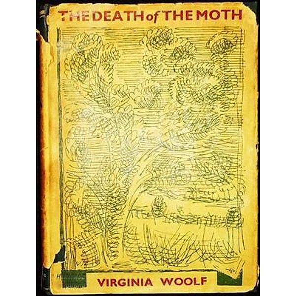The Death of the Moth and Other Essays / Heritage Books, Virginia Woolf
