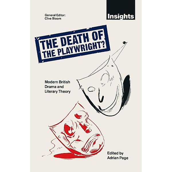 The Death of the Playwright? / Insights