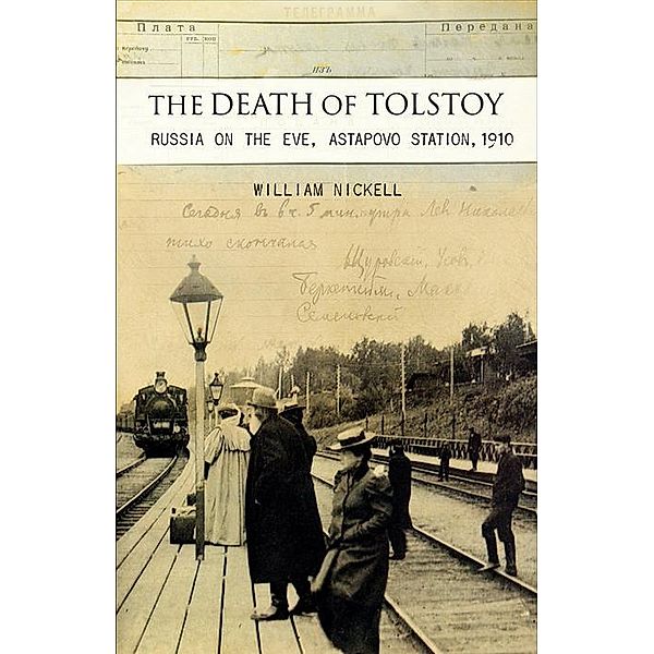 The Death of Tolstoy, William S. Nickell