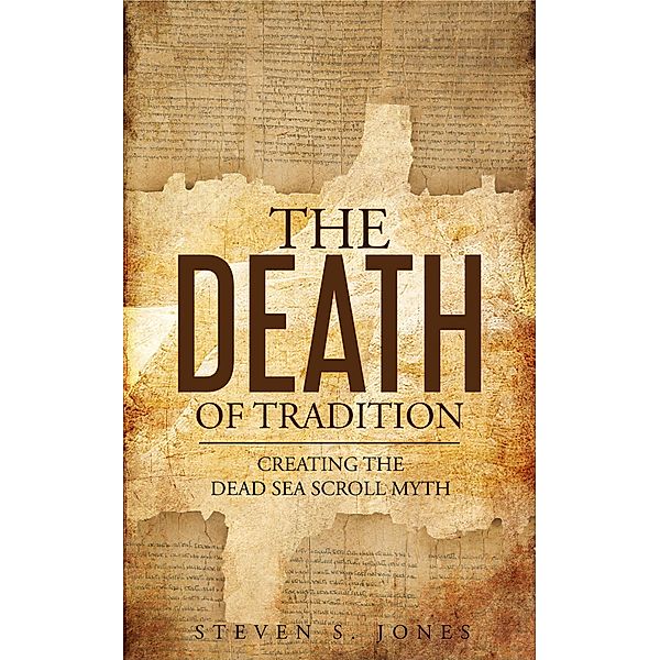The Death of Tradition, Steven S. Jones