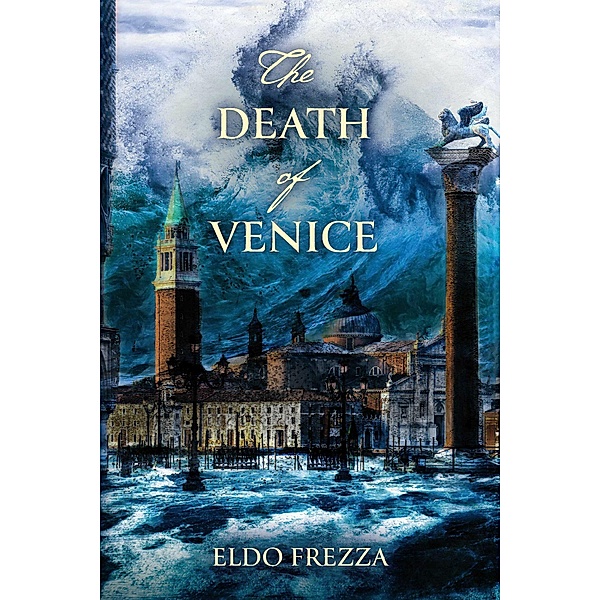 The Death of Venice, Eldo Frezza