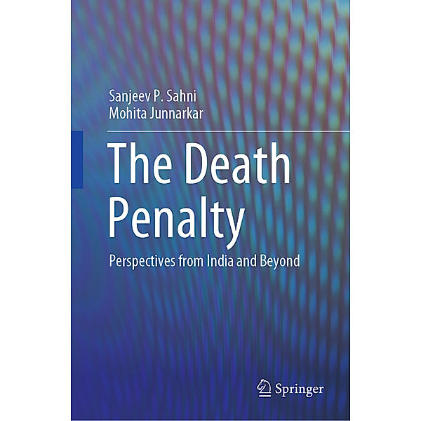 The Death Penalty, Sanjeev P. Sahni, Mohita Junnarkar