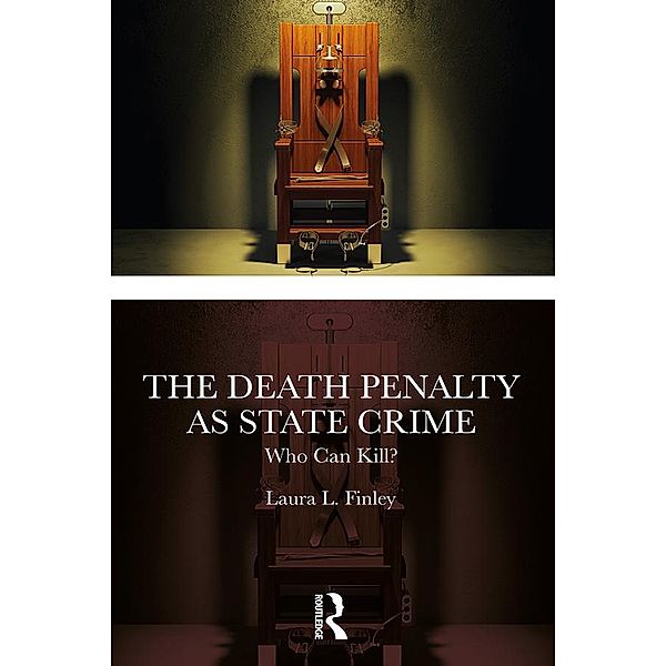 The Death Penalty as State Crime, Laura L. Finley