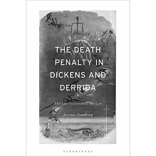 The Death Penalty in Dickens and Derrida, Jeremy Tambling