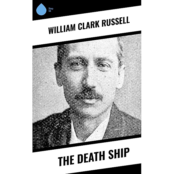 The Death Ship, William Clark Russell