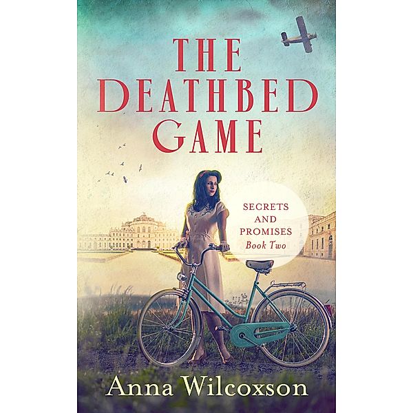 The Deathbed Game (Secrets and Promises, #2) / Secrets and Promises, Anna Wilcoxson