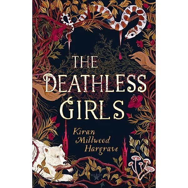 The Deathless Girls, Kiran Millwood Hargrave