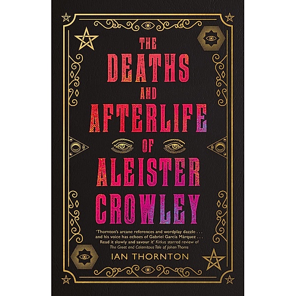 The Deaths and Afterlife of Aleister Crowley, Ian Thornton