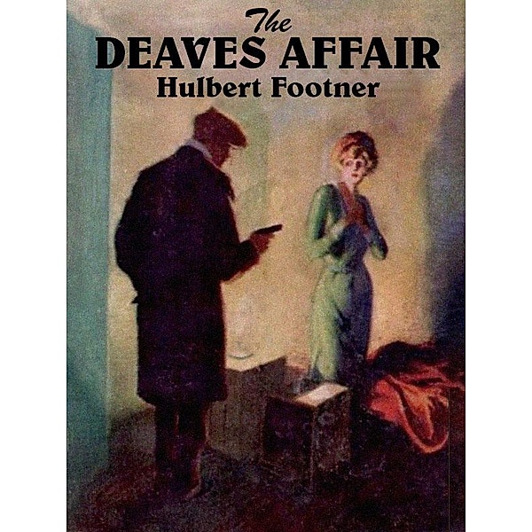 The Deaves Affair / Wildside Press, Hulbert Footner