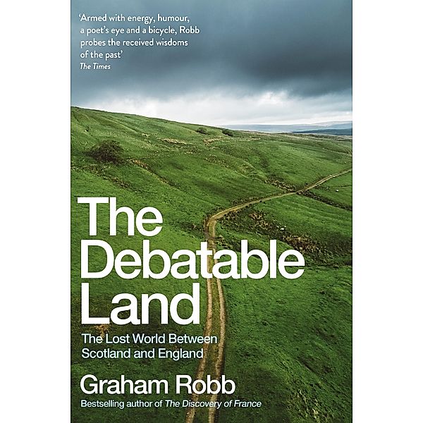 The Debatable Land, Graham Robb