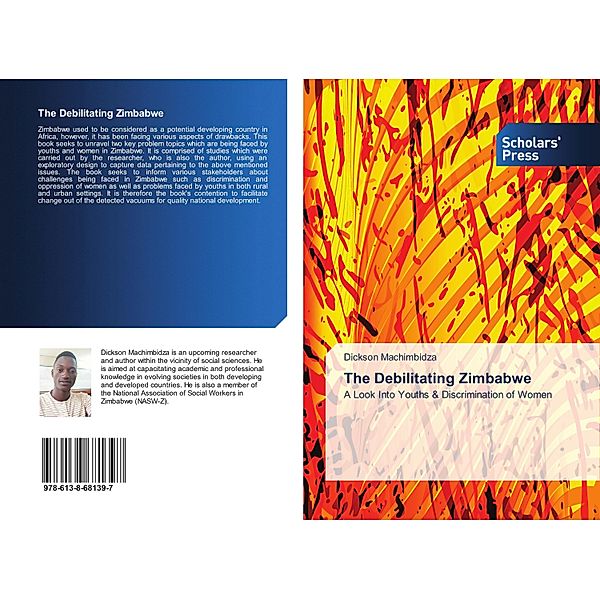 The Debilitating Zimbabwe, Dickson Machimbidza