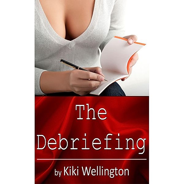 The Debriefing, Kiki Wellington
